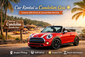 Car Rental in Candolim Goa - Book Your Adventure Now